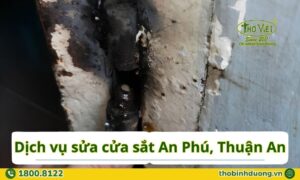 Báo giá sửa cửa sắt An Phú, Thuận An