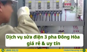 Báo giá sửa điện 3 pha Đông Hòa, Dĩ An