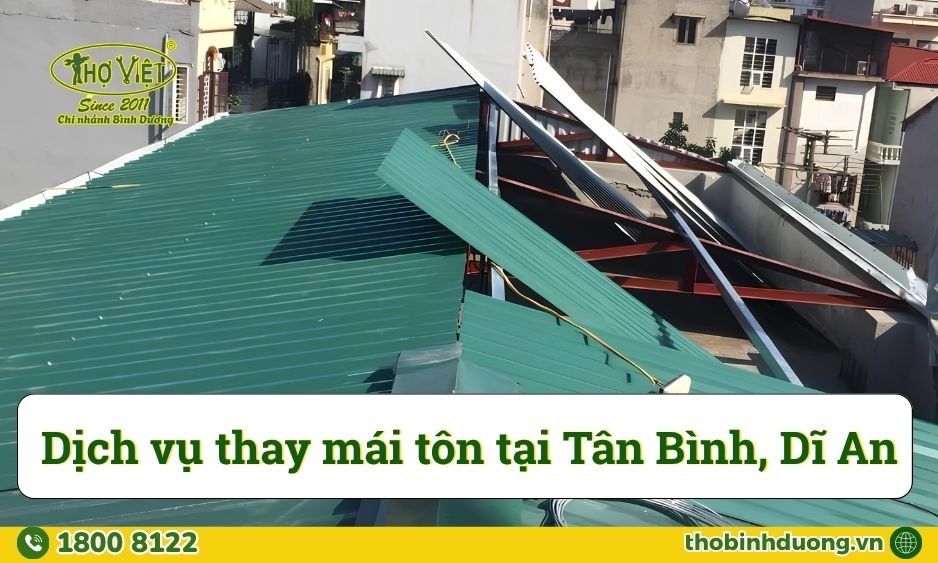 Báo giá thay mái tôn Dĩ An