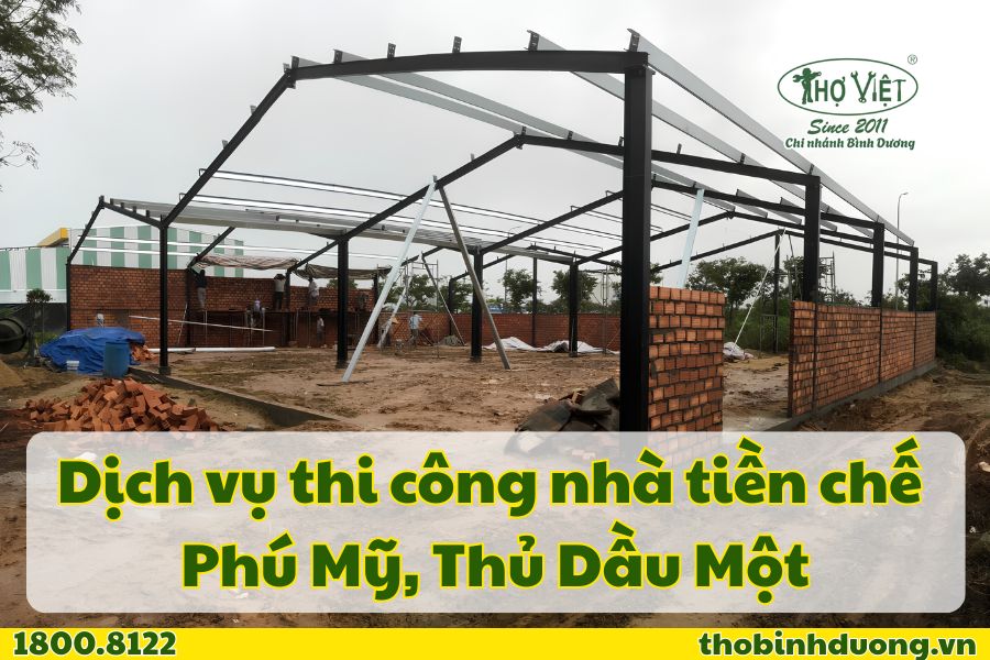 Báo giá thi công nhà tiền chế Phú Mỹ