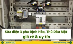 Báo giá sửa điện 3 pha Định Hòa, Thủ Dầu Một