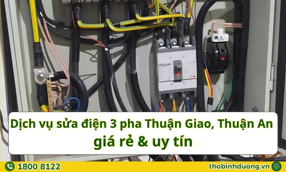 Báo giá sửa điện 3 pha Thuận Giao, Thuận An