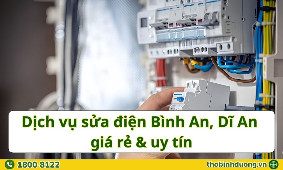 Báo giá sửa điện Bình An, Dĩ An