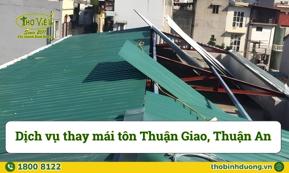 Báo giá thay mái tôn Thuận Giao
